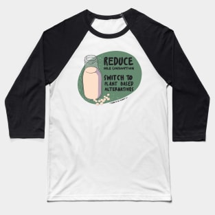 Reduce milk consumption Baseball T-Shirt